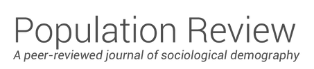 Population Review A Peer Reviewed Journal Of Sociological Demography